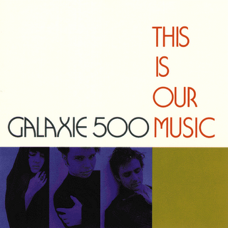 galaxie500_thisisourmusic1.png