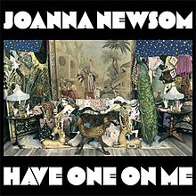 220px-Joanna_Newsom_-_Have_One_On_Me.jpg