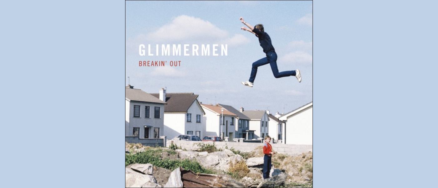 Glimmermen - Breakin' Out