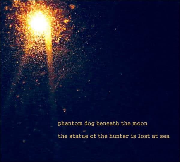 Phantom Dog Beneath The Moon- The Statue of The Hunter Is Lost At Sea