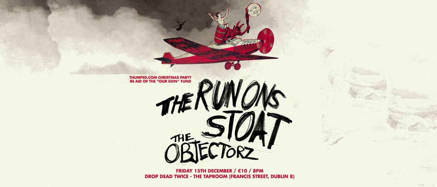 The Run Ons, Stoat & The Objectorz