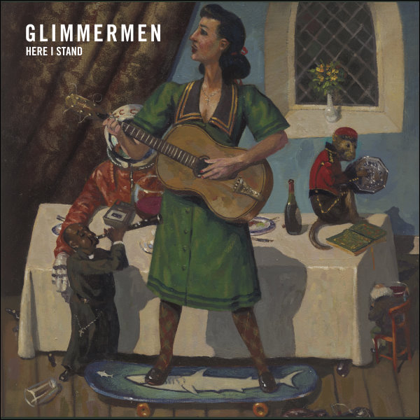 Glimmermen - Here I Stand